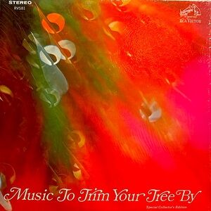 RCA VICTOR VINYL: “Music to Trim Your Tree By- Special collector’s edition *NEW*